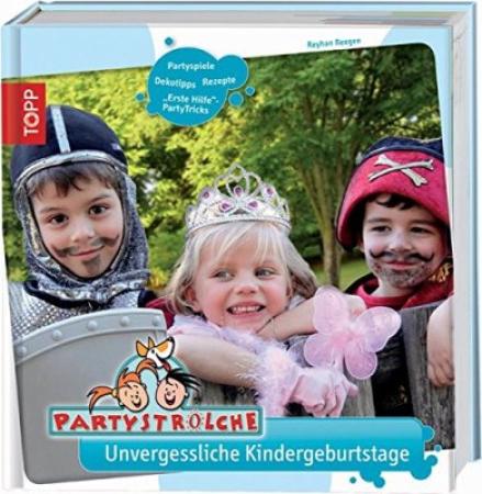 Bastelbuch Partystrolche – Unvergessliche Kindergeburtstage